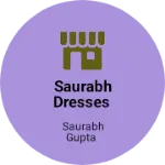 Business logo of Saurabh dresses