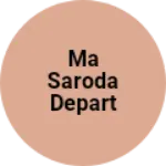 Business logo of Ma saroda departmental store
