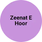 Business logo of Zeenat e hoor
