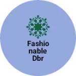 Business logo of Fashionable DBR