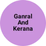 Business logo of Ganral and kerana store futware