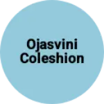 Business logo of Ojasvini coleshion