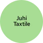 Business logo of Juhi taxtile