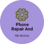 Business logo of Phone repair and sell