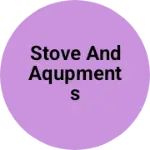 Business logo of Stove and aqupments