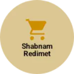 Business logo of Shabnam Redimet