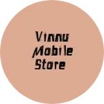 Business logo of Vinnu mobile store