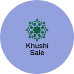 Business logo of Khushi sale