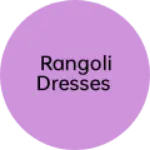 Business logo of Rangoli dresses