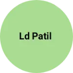 Business logo of LD Patil