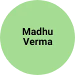 Business logo of Madhu Verma
