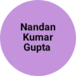 Business logo of NANDAN KUMAR GUPTA