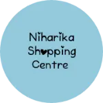 Business logo of Niharika shopping centre
