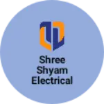 Business logo of Shree Shyam electrical