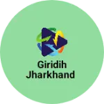 Business logo of Giridih Jharkhand