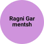 Business logo of Ragni garmentsh