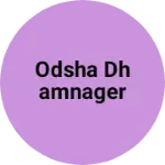 Business logo of Odsha Dhamnager