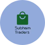 Business logo of Subham traders