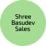 Business logo of Shree Basudev sales