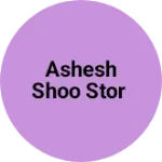 Business logo of Ashesh shoo stor