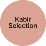 Business logo of Kabir Selection