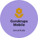 Business logo of Gurukrupa mobile shop