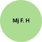 Business logo of Mj f. H