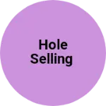 Business logo of Hole selling