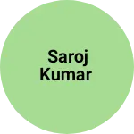 Business logo of Saroj kumar