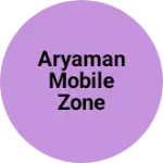 Business logo of Aryaman Mobile Zone