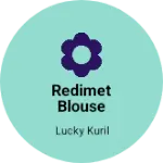 Business logo of Redimet blouse