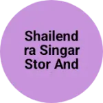 Business logo of SHAILENDRA Singar stor and silai senter