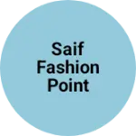 Business logo of Saif Fashion point