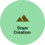 Business logo of Dram creation