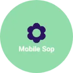 Business logo of Mobile sop