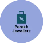 Business logo of Parakh Jewellers