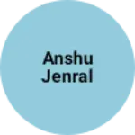 Business logo of Anshu jenral