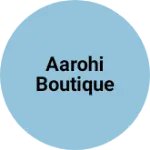 Business logo of Aarohi boutique
