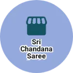 Business logo of Sri Chandana saree center