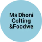Business logo of Ms dhoni colting &foodwear