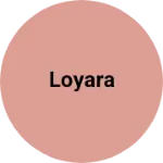 Business logo of Loyara
