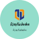 Business logo of Ajay kushvaha