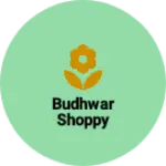 Business logo of Budhwar shoppy