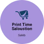 Business logo of Print time saloustion