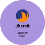 Business logo of Jhcraft