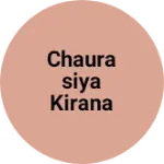 Business logo of Chaurasiya kirana