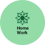 Business logo of Home Work