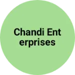 Business logo of CHANDI ENTERPRISES