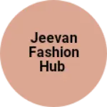 Business logo of Jeevan Fashion hub