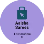 Business logo of Aaisha sarees
